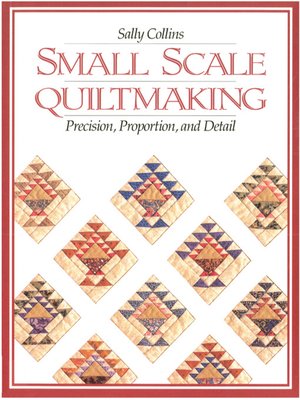 cover image of Small Scale Quiltmaking